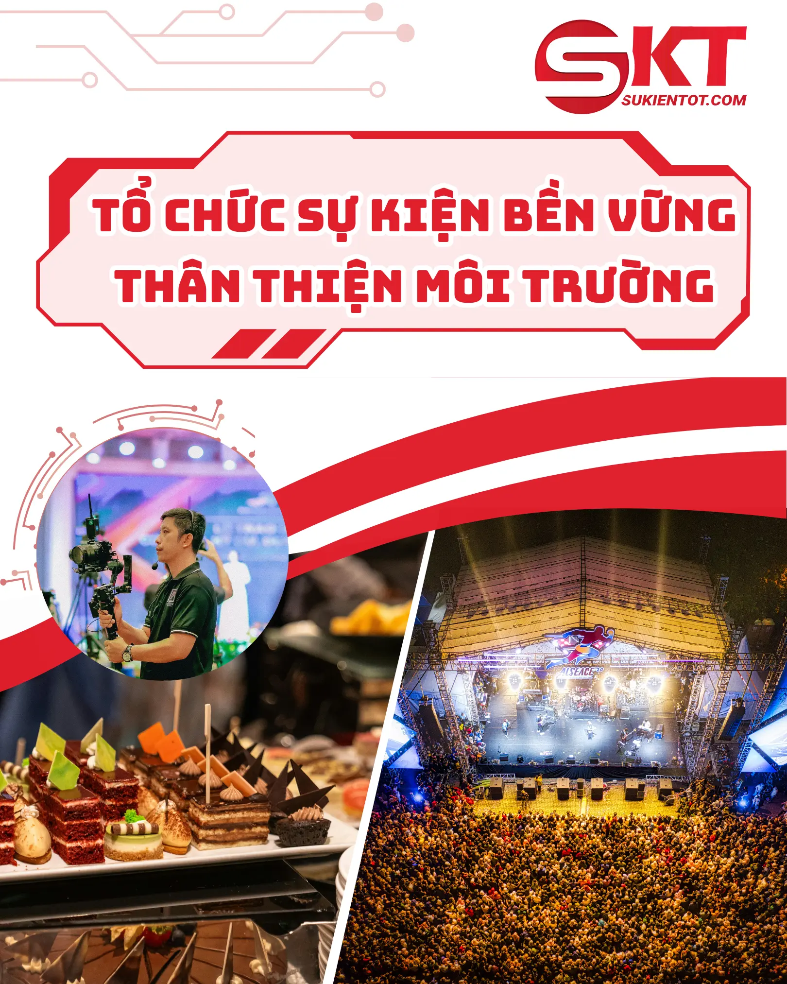 Tổ chức sự kiện bền vững và thân thiện môi trường – Xu hướng tất yếu của ngành sự kiện hiện đại