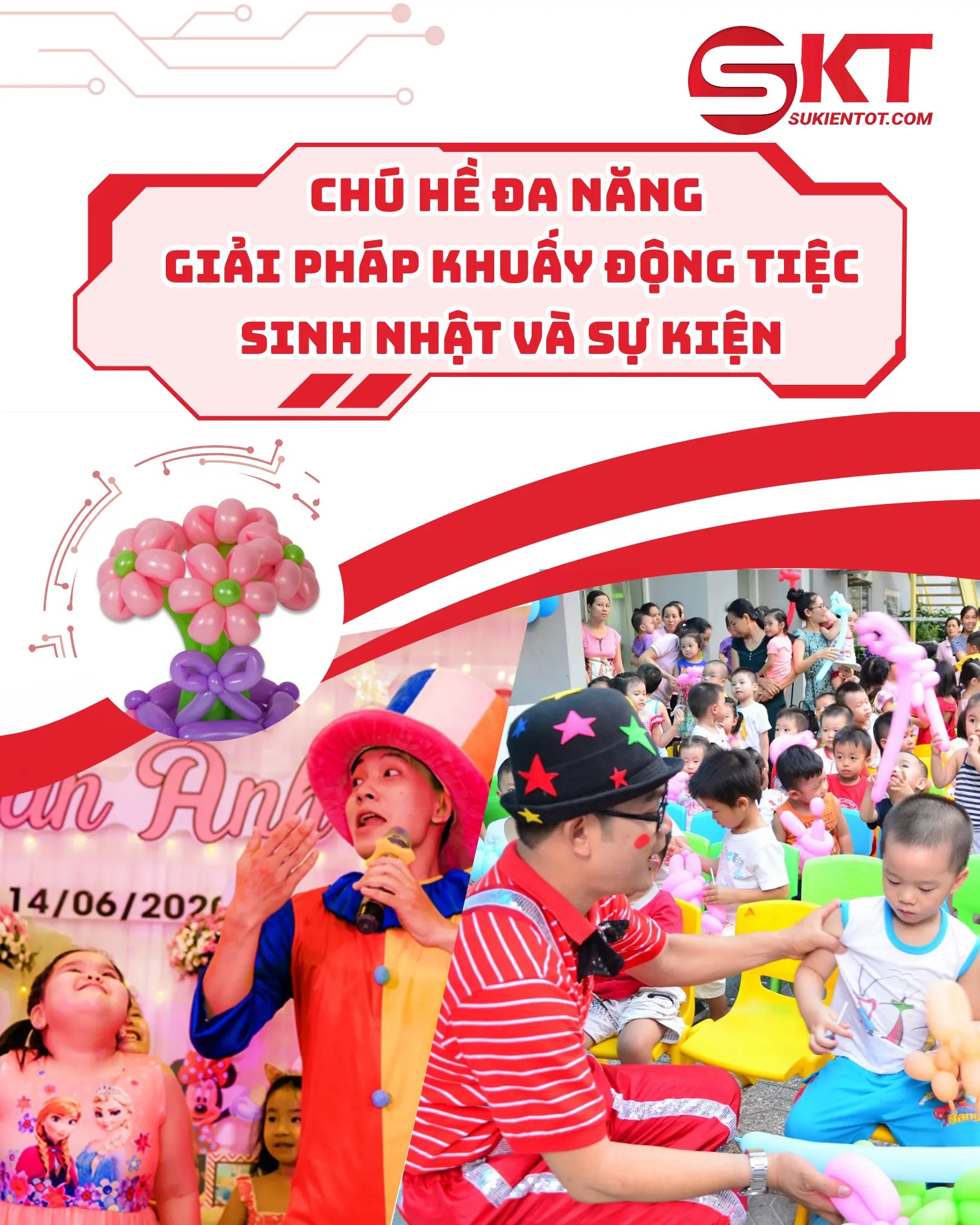 Chú hề đa năng Sự Kiện Tốt – Giải pháp khuấy động tiệc sinh nhật và sự kiện cho trẻ em