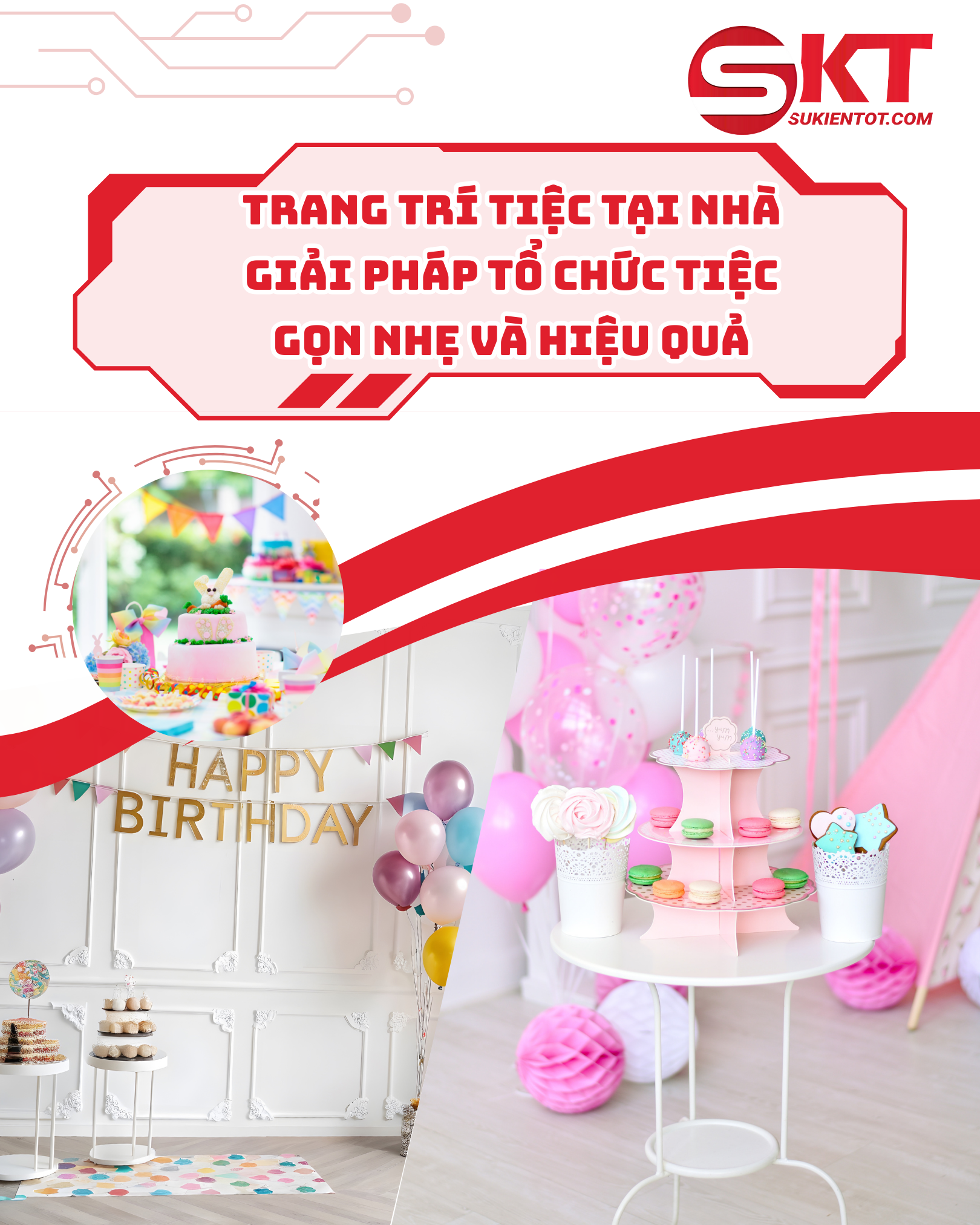 DỊCH VỤ TRANG TRÍ TIỆC TẠI NHÀ – GIẢI PHÁP TỔ CHỨC TIỆC ĐẸP, GỌN NHẸ VÀ HIỆU QUẢ